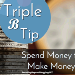 Triple B Tip- Spend Money to Make Money