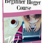 The Ultimate Beginner Blogger Course